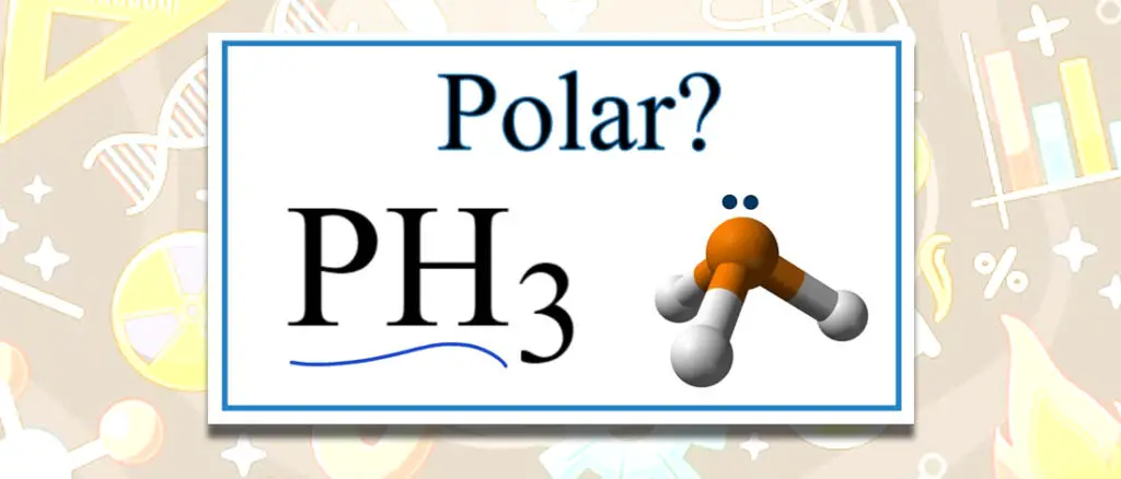 PH3 Polar or Nonpolar